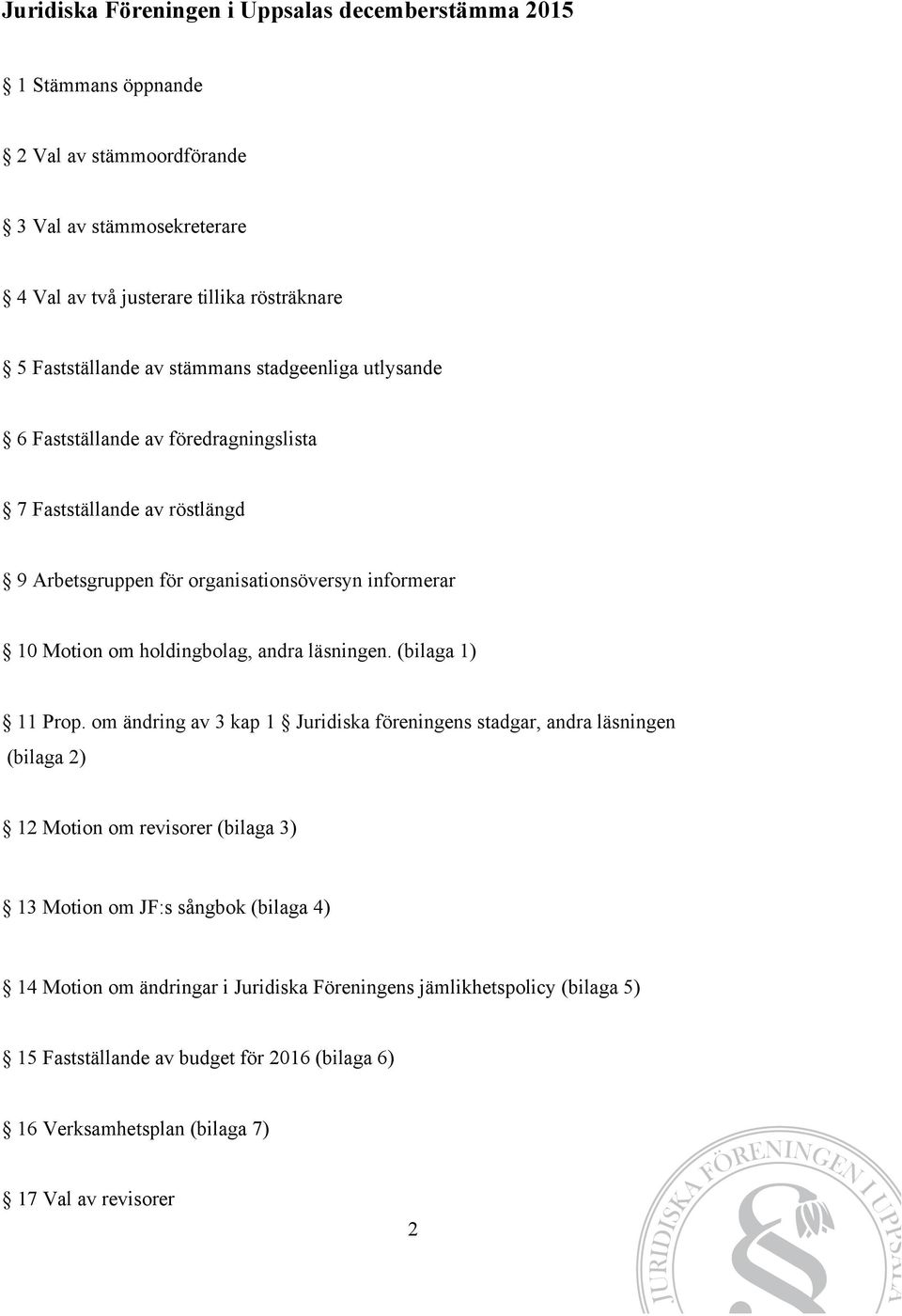 holdingbolag, andra läsningen. (bilaga 1) 11 Prop.