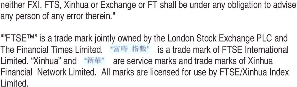 " " FTSE is a trade mark jointly owned by the London Stock Exchange PLC and The Financial Times