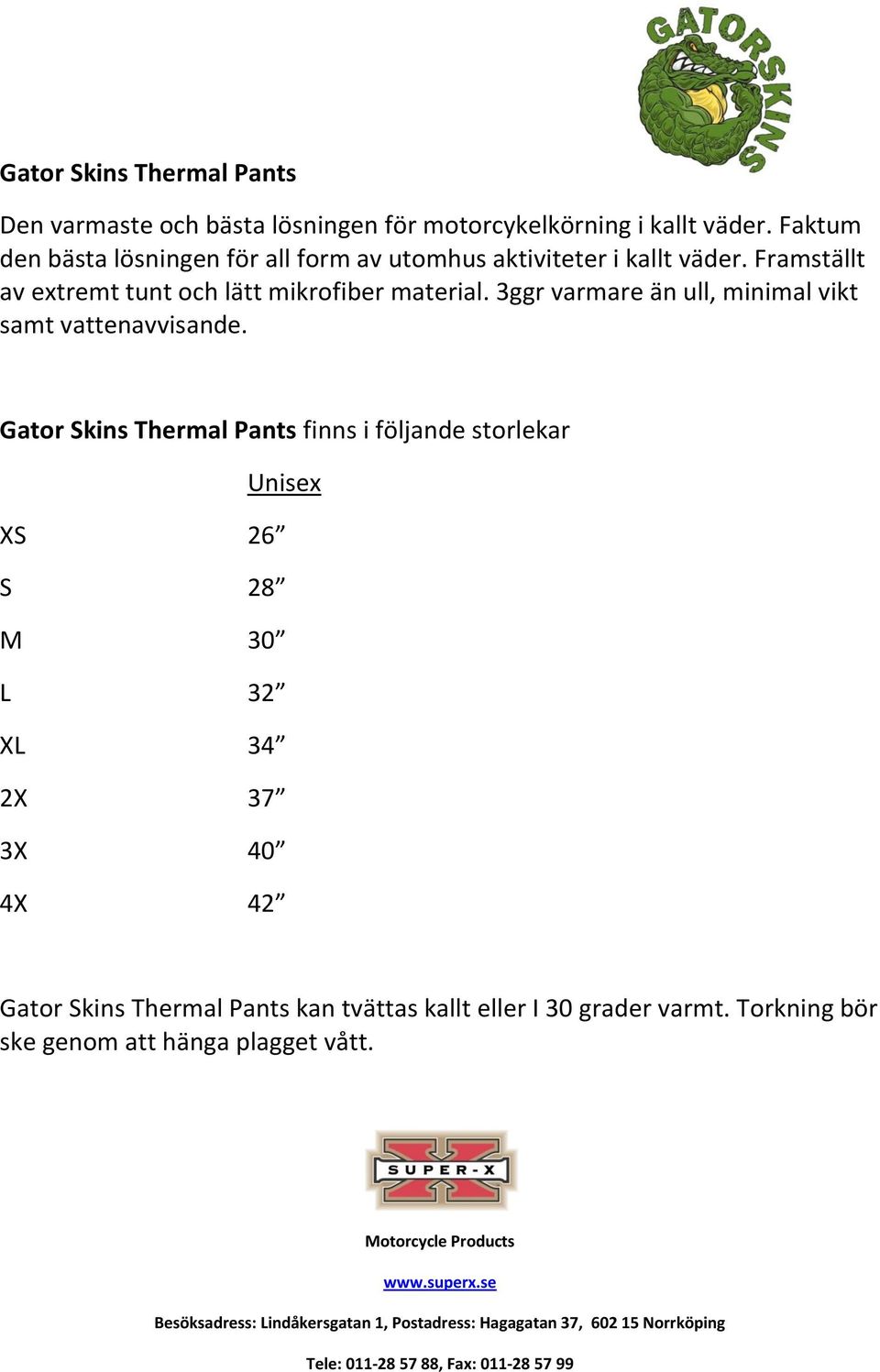 3ggr varmare än ull, minimal vikt samt vattenavvisande.