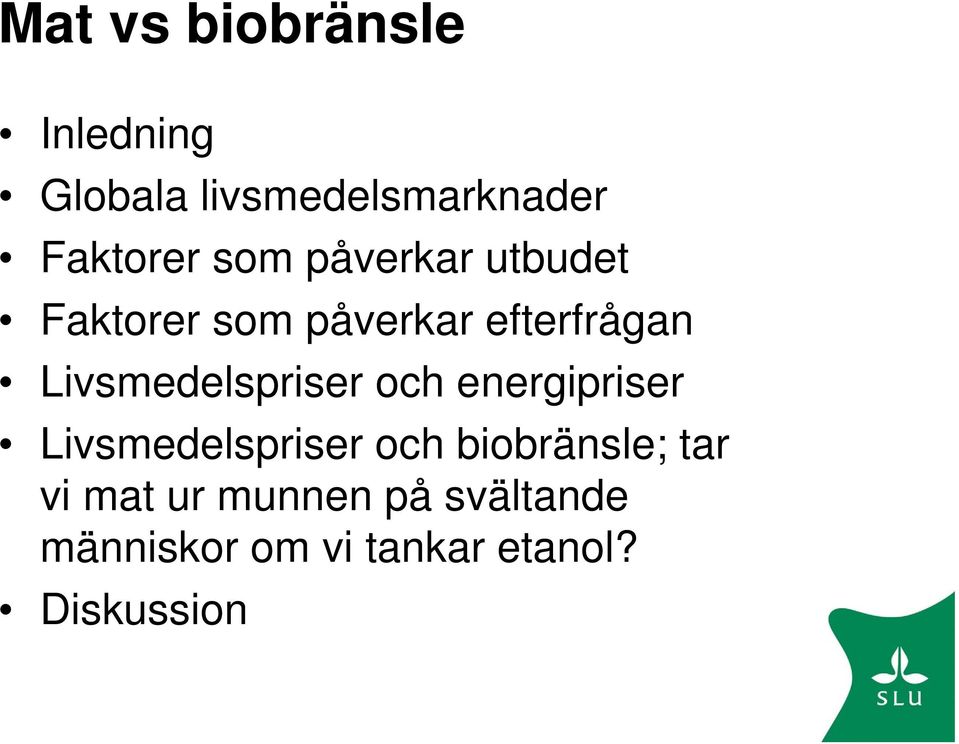 Livsmedelspriser och energipriser Livsmedelspriser och