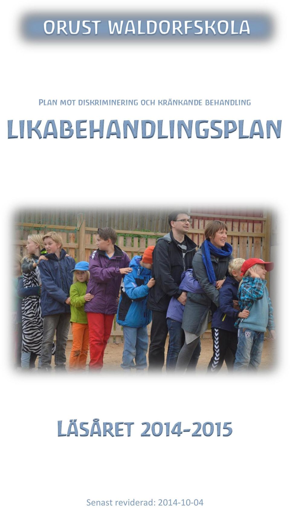 likabehandlingsplan Läsåret