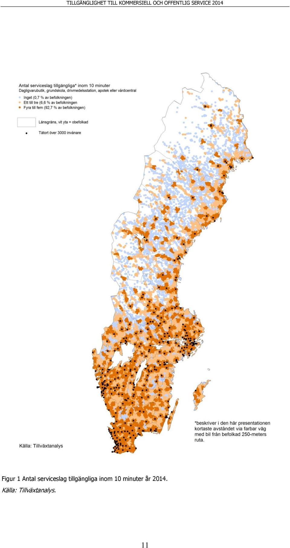 tillgängliga inom 10