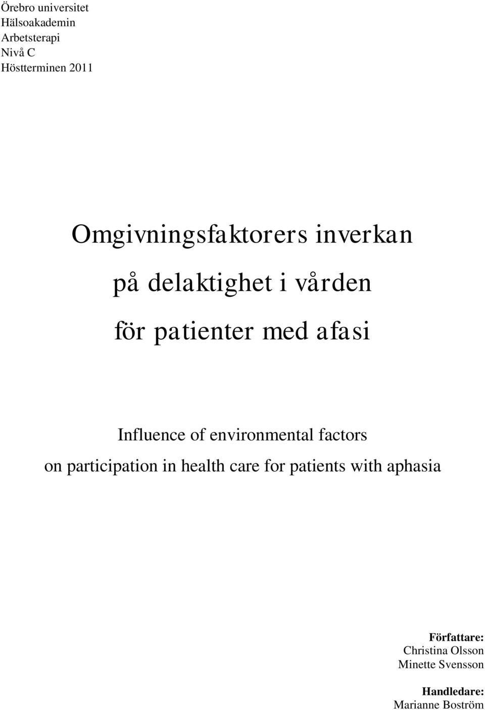 Influence of environmental factors on participation in health care for