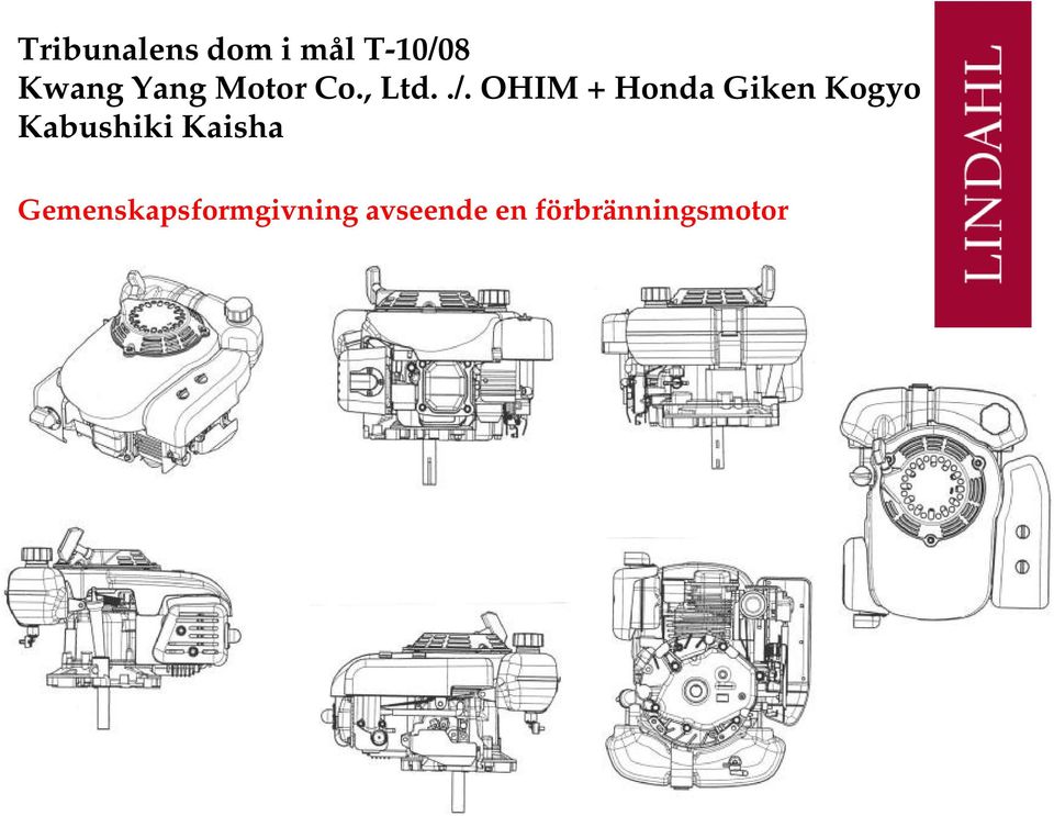 OHIM + Honda Giken Kogyo Kabushiki