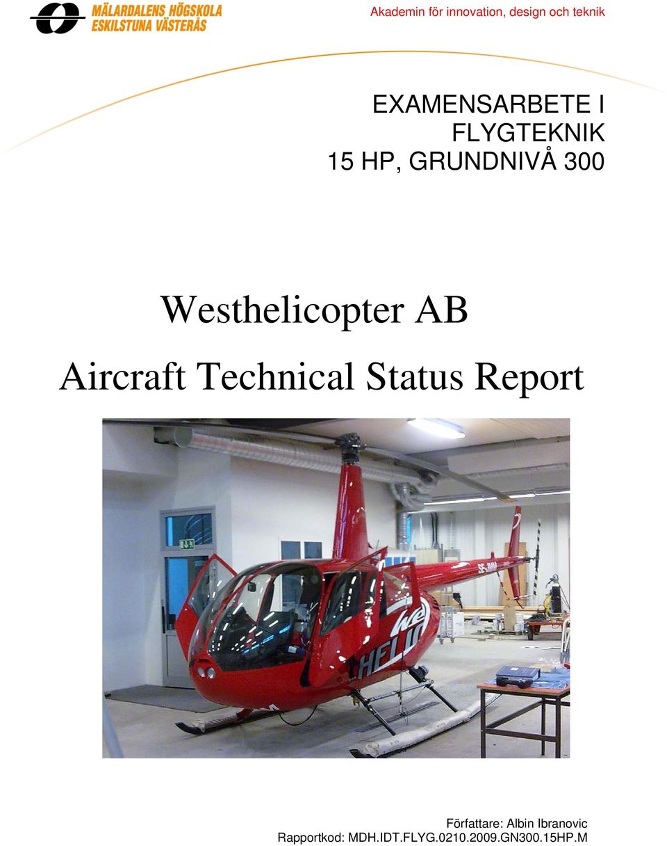 Westhelicopter AB Aircraft Technical Status Report