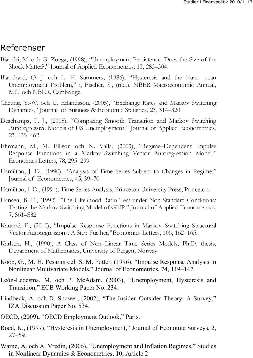 Erlandsson, (2005), Exchange Raes and Markov Swiching Dynamics, Jo