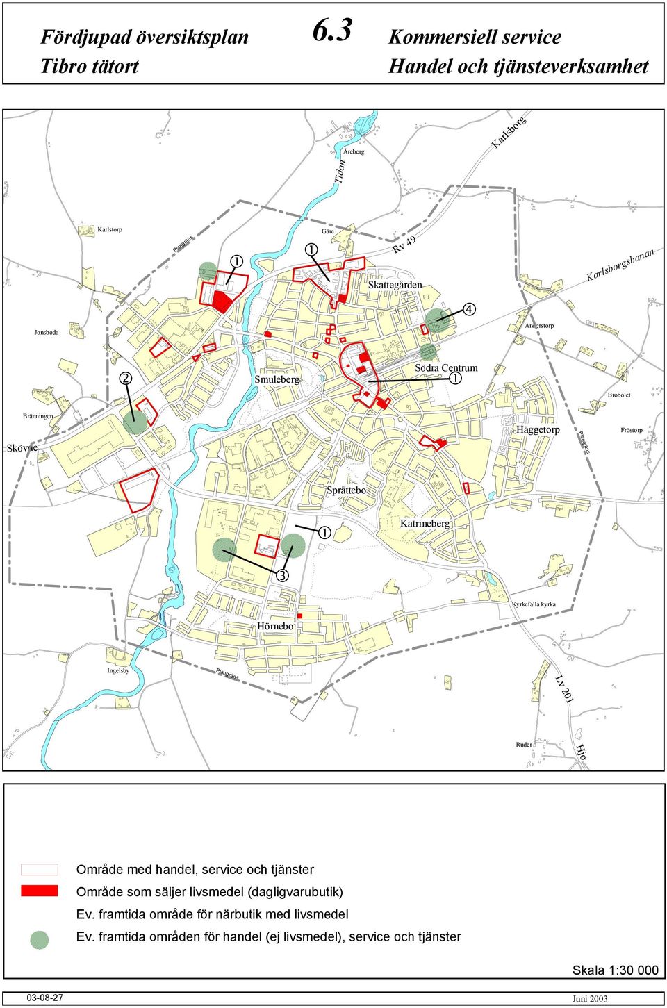 Anderstorp Smuleberg Södra Centrum Brobolet Bränningen Häggetorp Fröstorp Skövde Språttebo Katrineberg Kyrkefalla kyrka Hörnebo Ingelsby