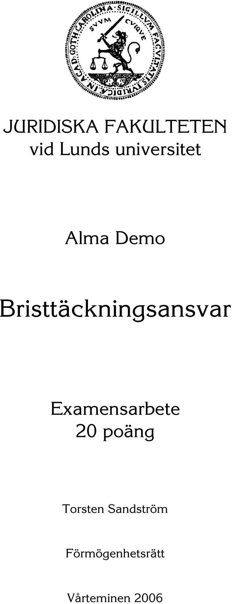 Bristtäckningsansvar Examensarbete