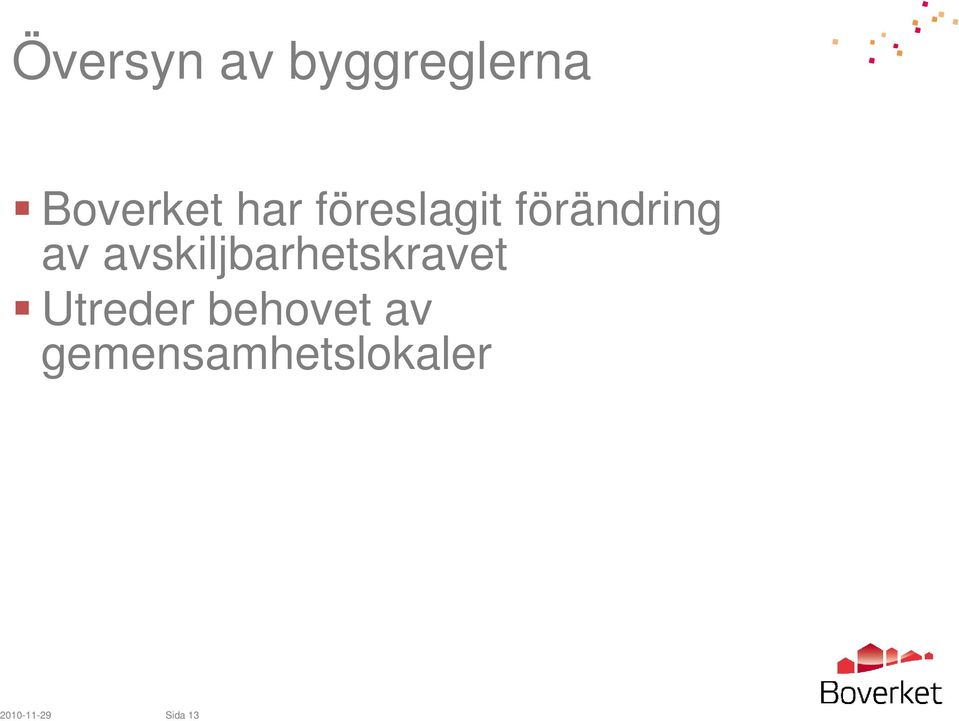 avskiljbarhetskravet Utreder