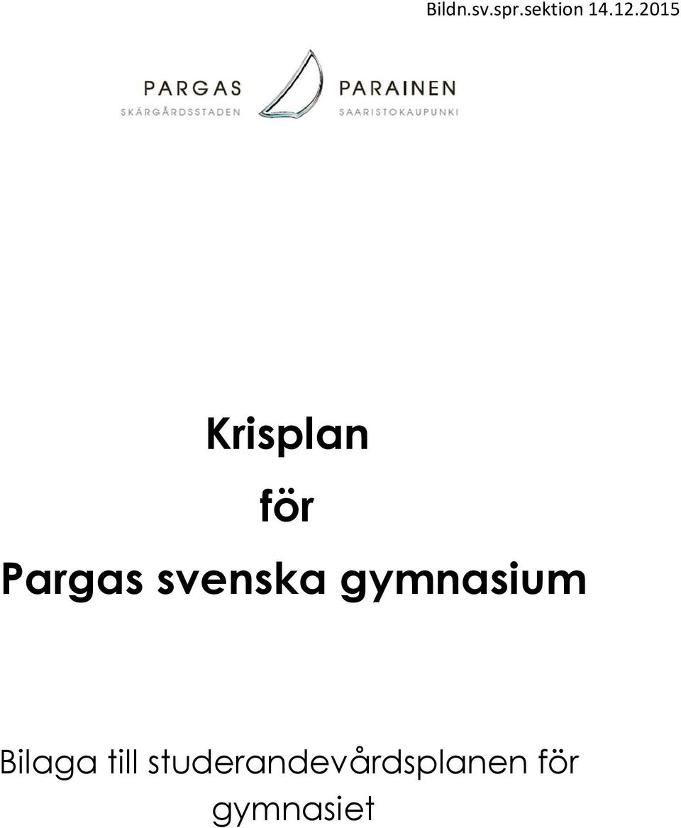 svenska gymnasium Bilaga till