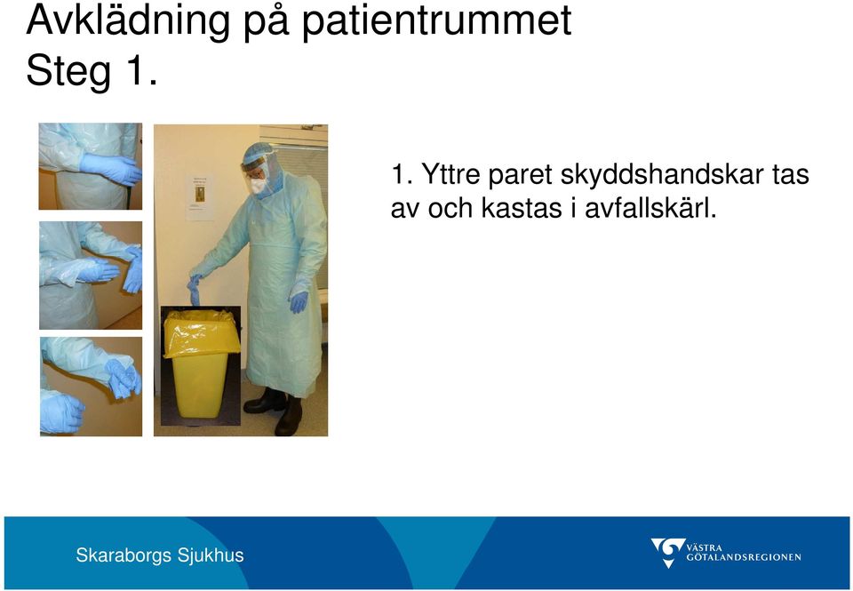 1. Yttre paret