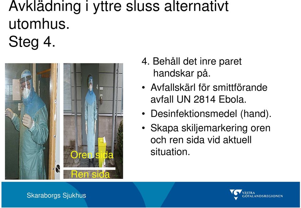 Avfallskärl för smittförande avfall UN 2814 Ebola.