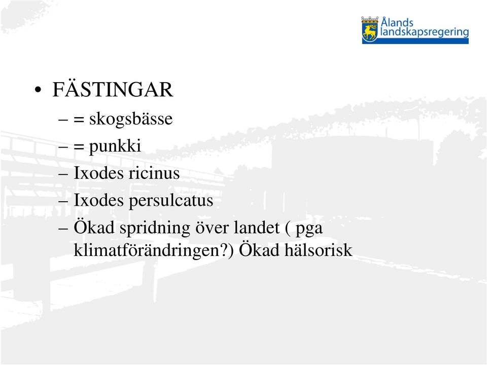 Ökad spridning över landet ( pga