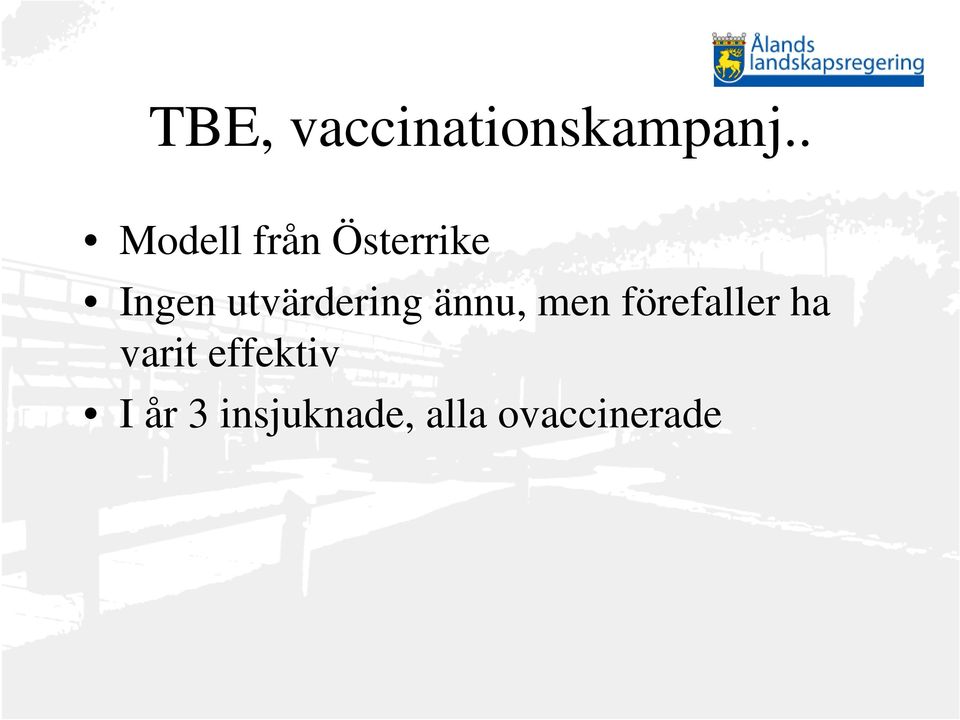 utvärdering ännu, men förefaller ha