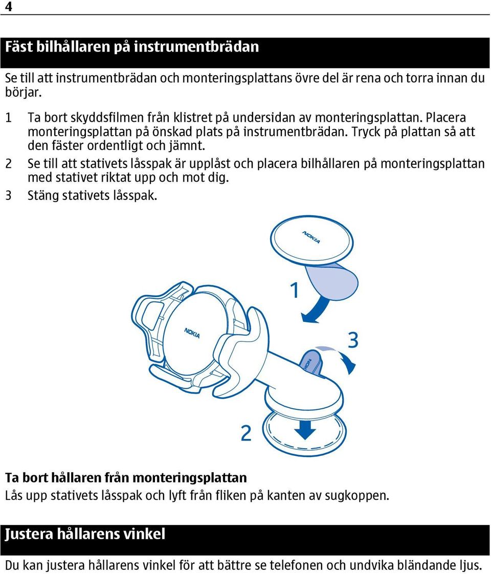 Tryck på plattan så att den fäster ordentligt och jämnt.