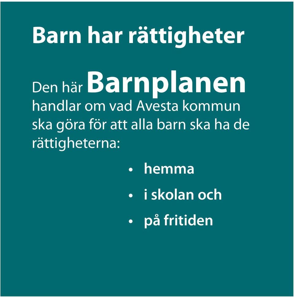 kommun ska göra för att alla barn ska