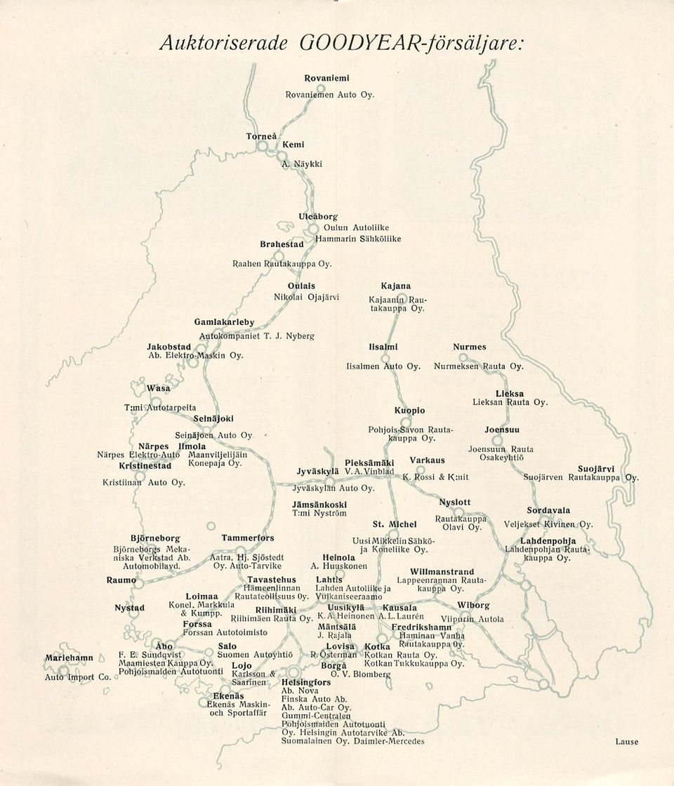 Mariehamn Auto Import Co Wasa T:mi Autotarpeita Seinäjoki Seinäjoen Auto Oy Närpes Ilmola Närpes Elektro-Auto Maanviljelijäin Kristinestad Konepaja Oy. Kristiinan Auto Oy.