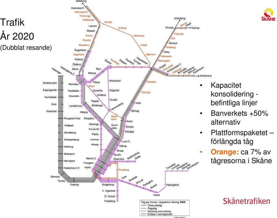 Skodsborg Flädie Klampenborg Lomma Alnarp Hellerup Østerport Malmö C Nørreport Triangeln København H Hyllie Hässleholm Tyringe Perstorp Klippan Kvidinge Åstorp Billesholm Kågeröd Svalöv Knäred