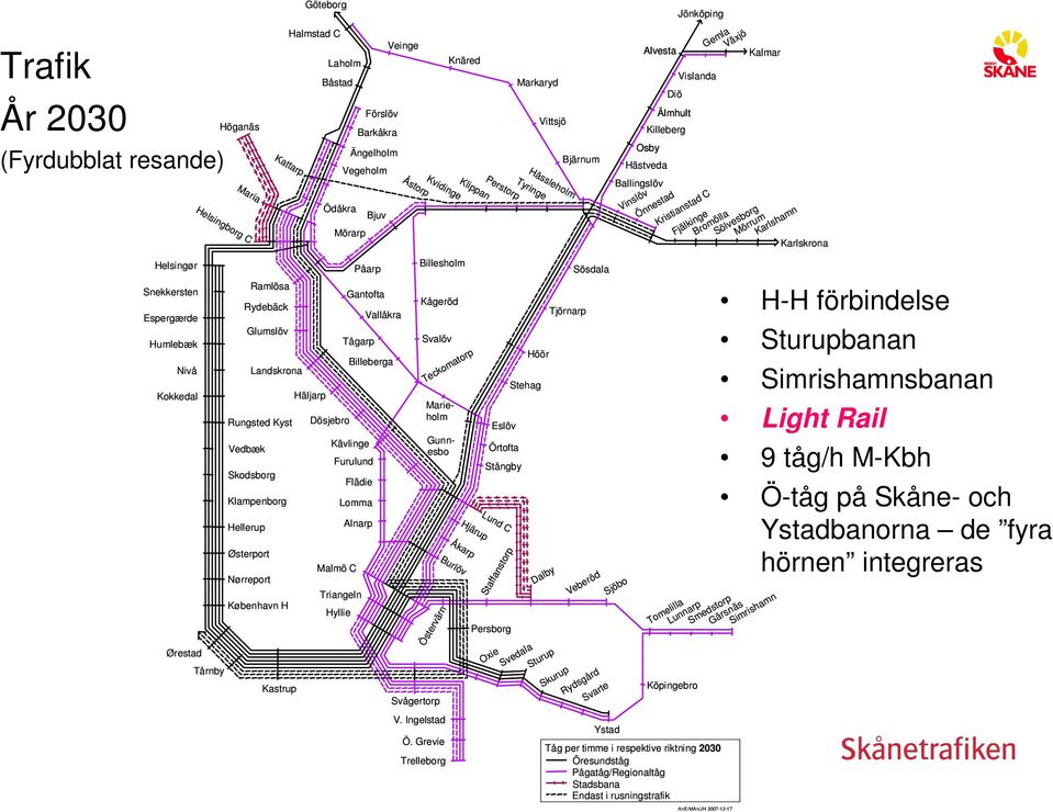 Påarp Gantofta Tågarp Billeberga Flädie Alnarp Förslöv Ängelholm Vegeholm Bjuv Veinge Vallåkra Hässleholm Tyringe Perstorp Klippan Kvidinge Åstorp Billesholm Kågeröd Svalöv Teckomatorp Marieholm