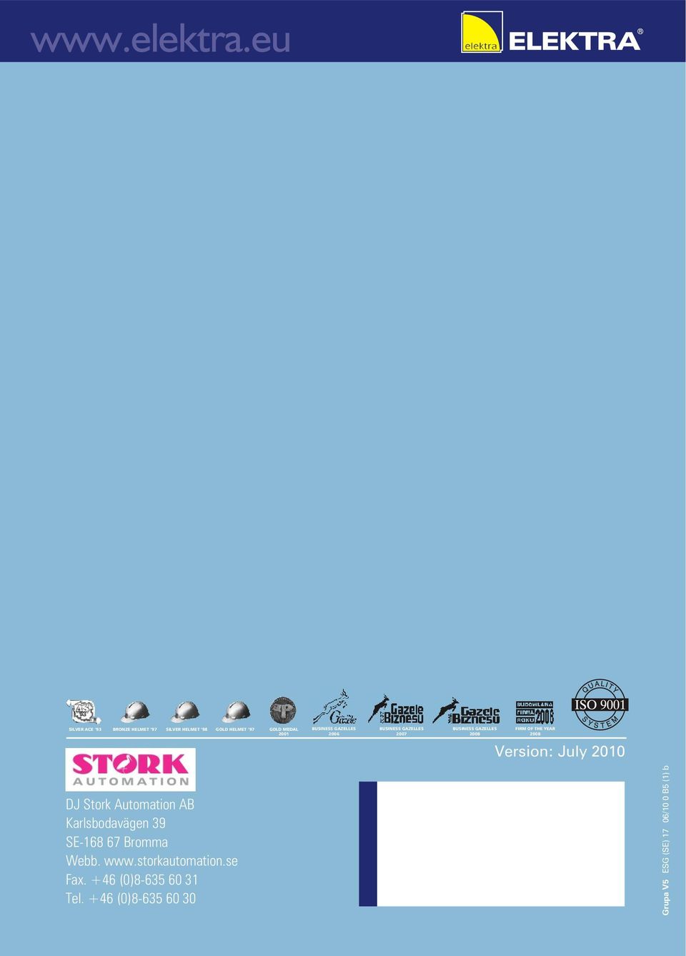 July 2010 DJ Stork Automation AB Karlsbodavägen 39 SE-168 67 Bromma Webb. www.