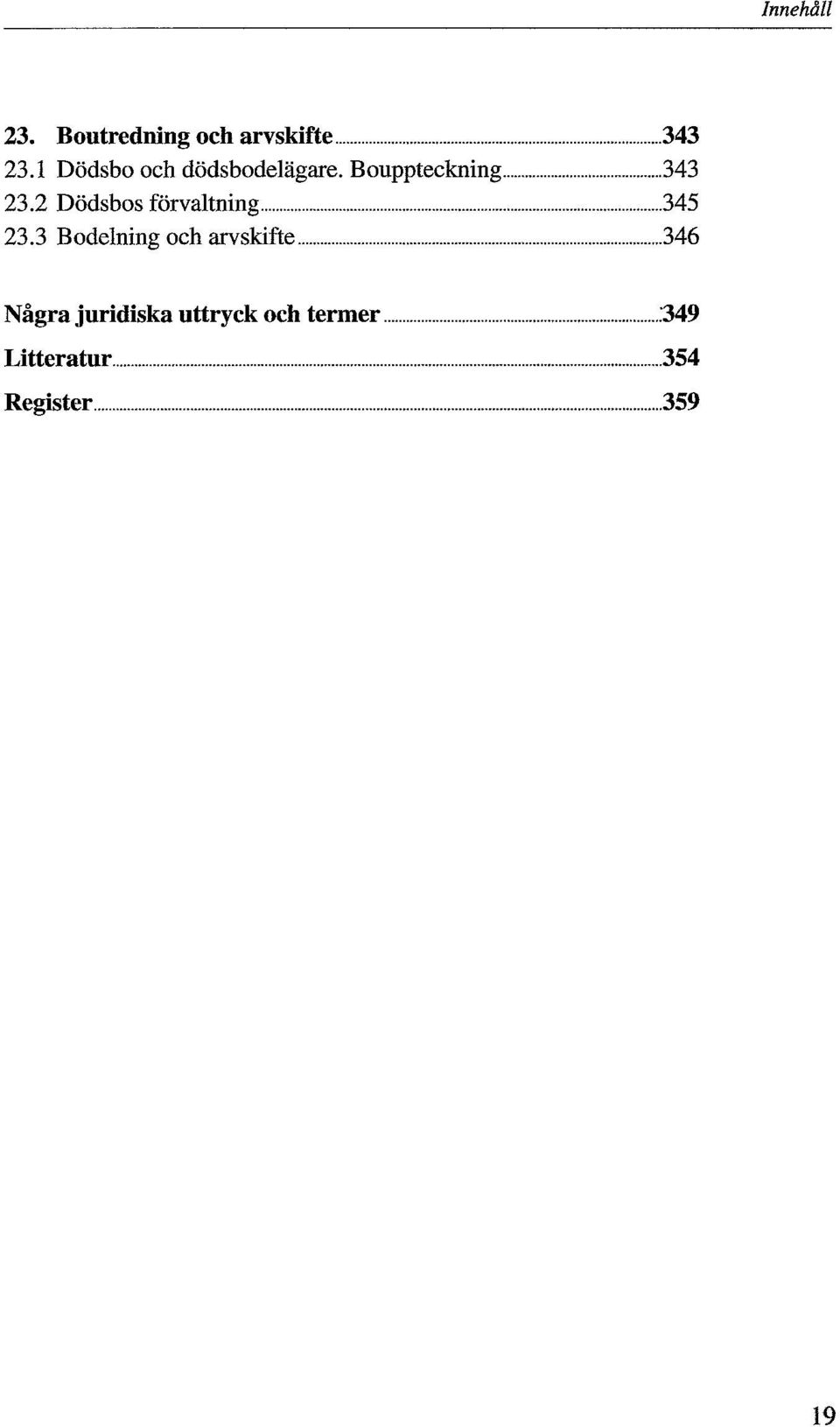 2 Dödsbos förvaltning 345 23.