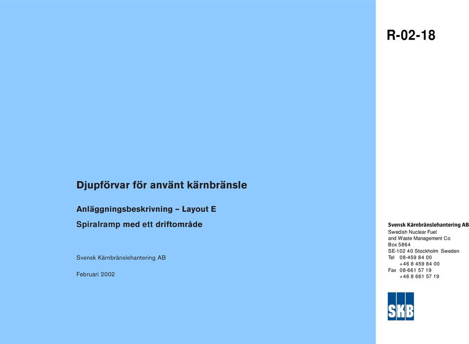 Svensk Kärnbränslehantering AB Swedish Nuclear Fuel and Waste Management Co Box