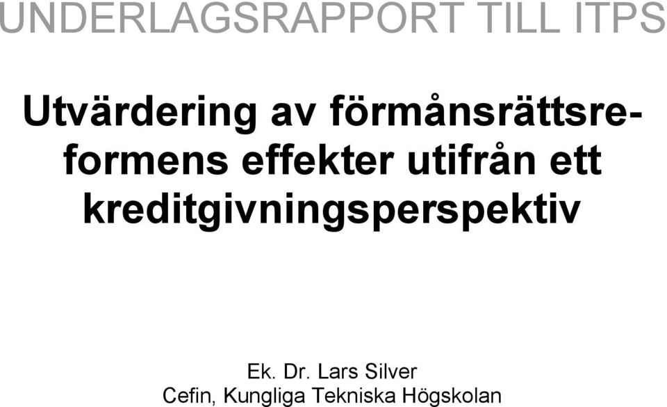 utifrån ett kreditgivningsperspektiv Ek.