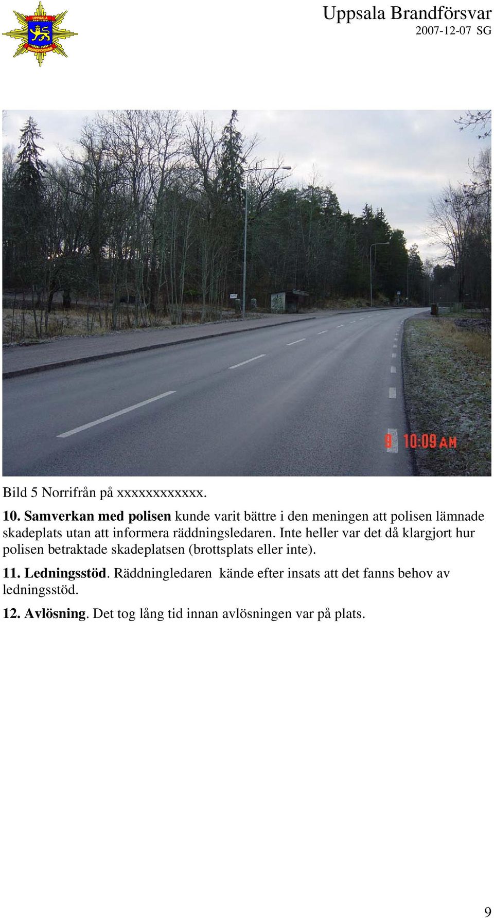 informera räddningsledaren.