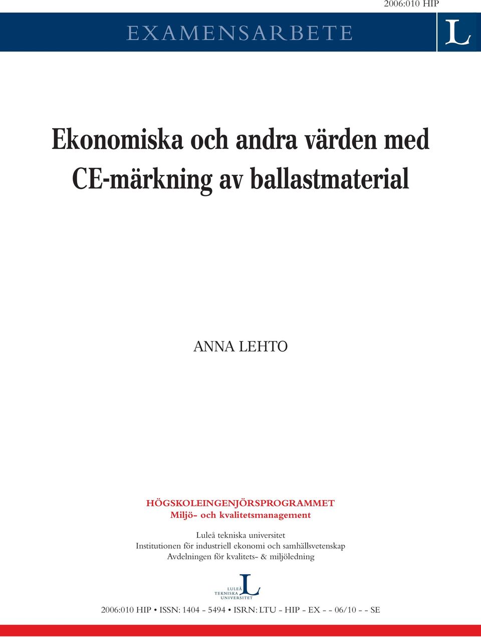 Luleå tekniska universitet Institutionen för industriell ekonomi och samhällsvetenskap