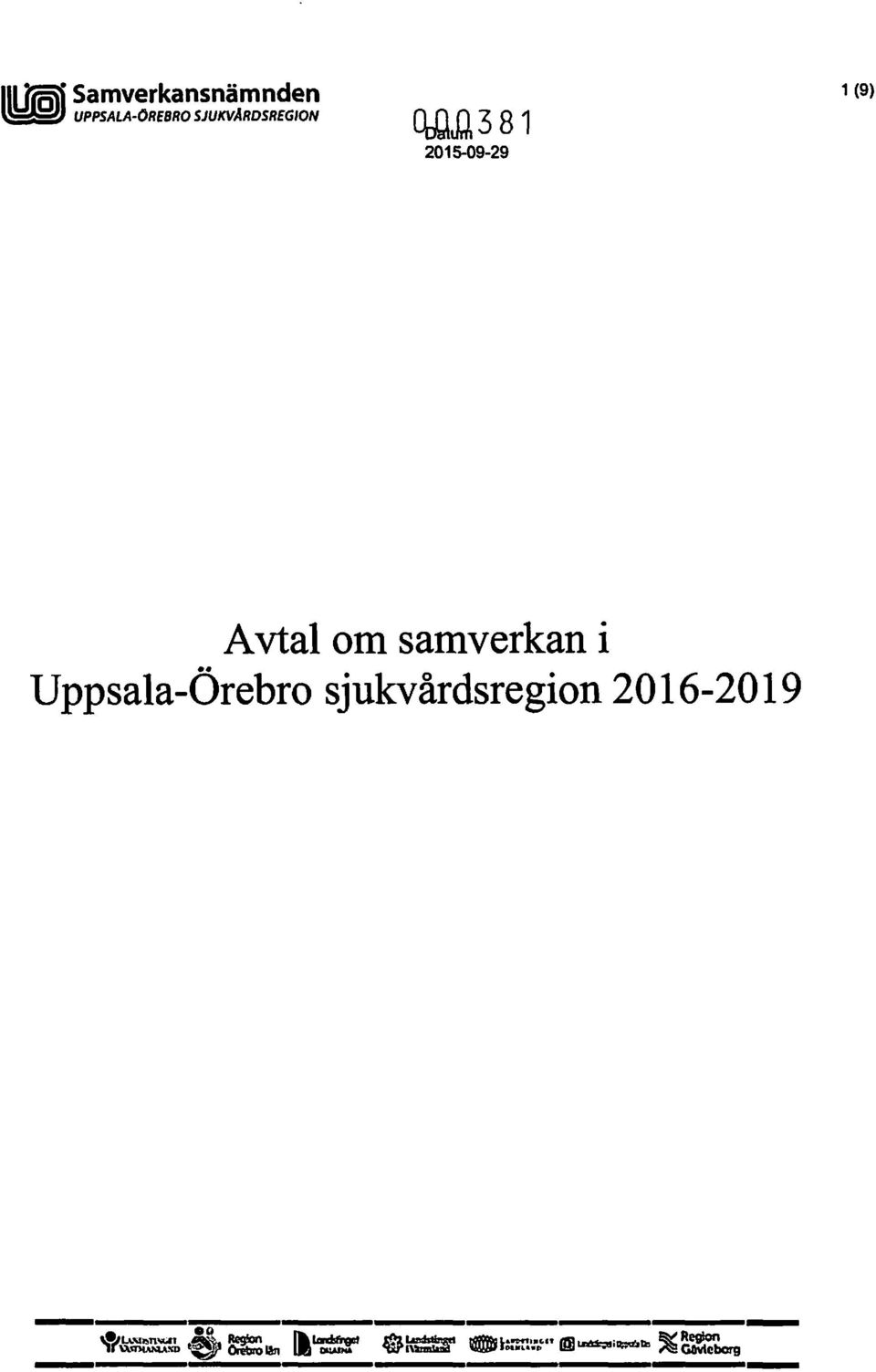 sjukvårdsregion 2016-2019 -------- ---------- ---------- -----------~