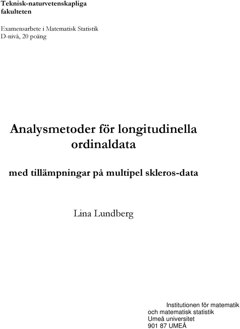 ordinaldata med tillämpningar på multipel skleros-data Lina