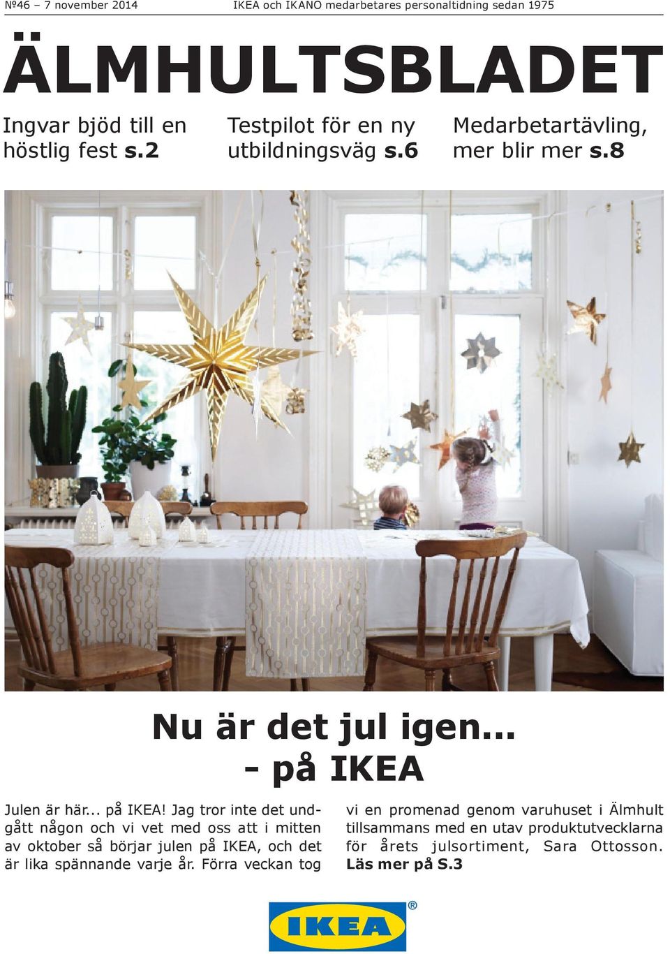 Julen är här... på IKEA!