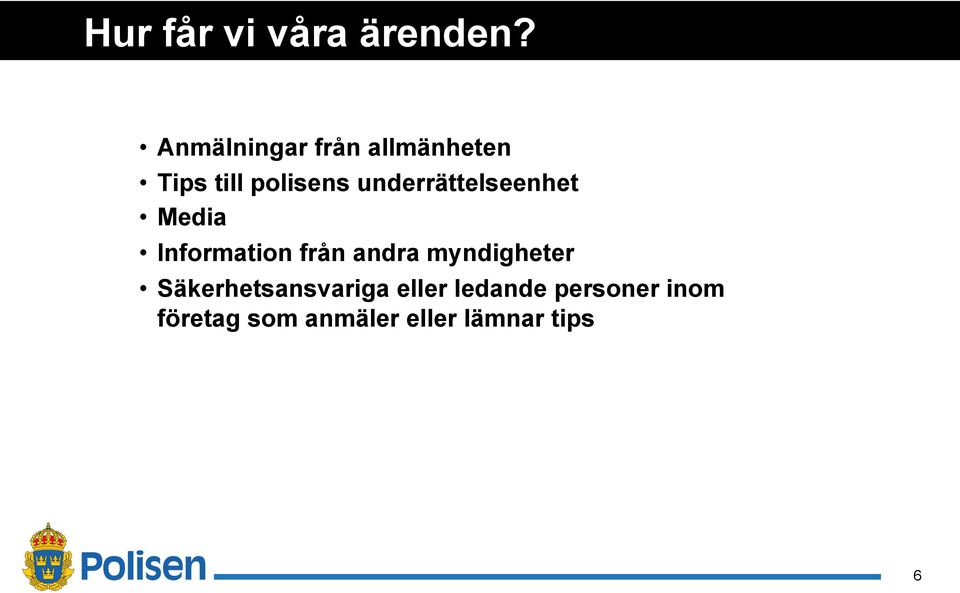 underrättelseenhet Media Information från andra