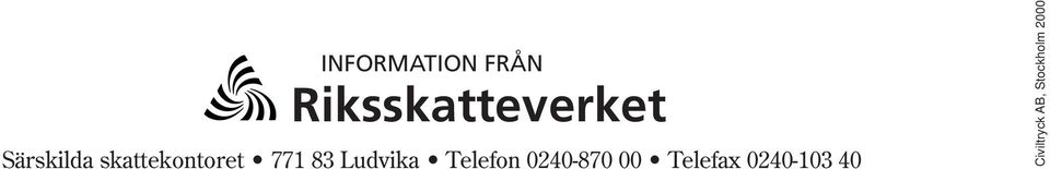 Ludvika 8 Telefon 0240-870 00