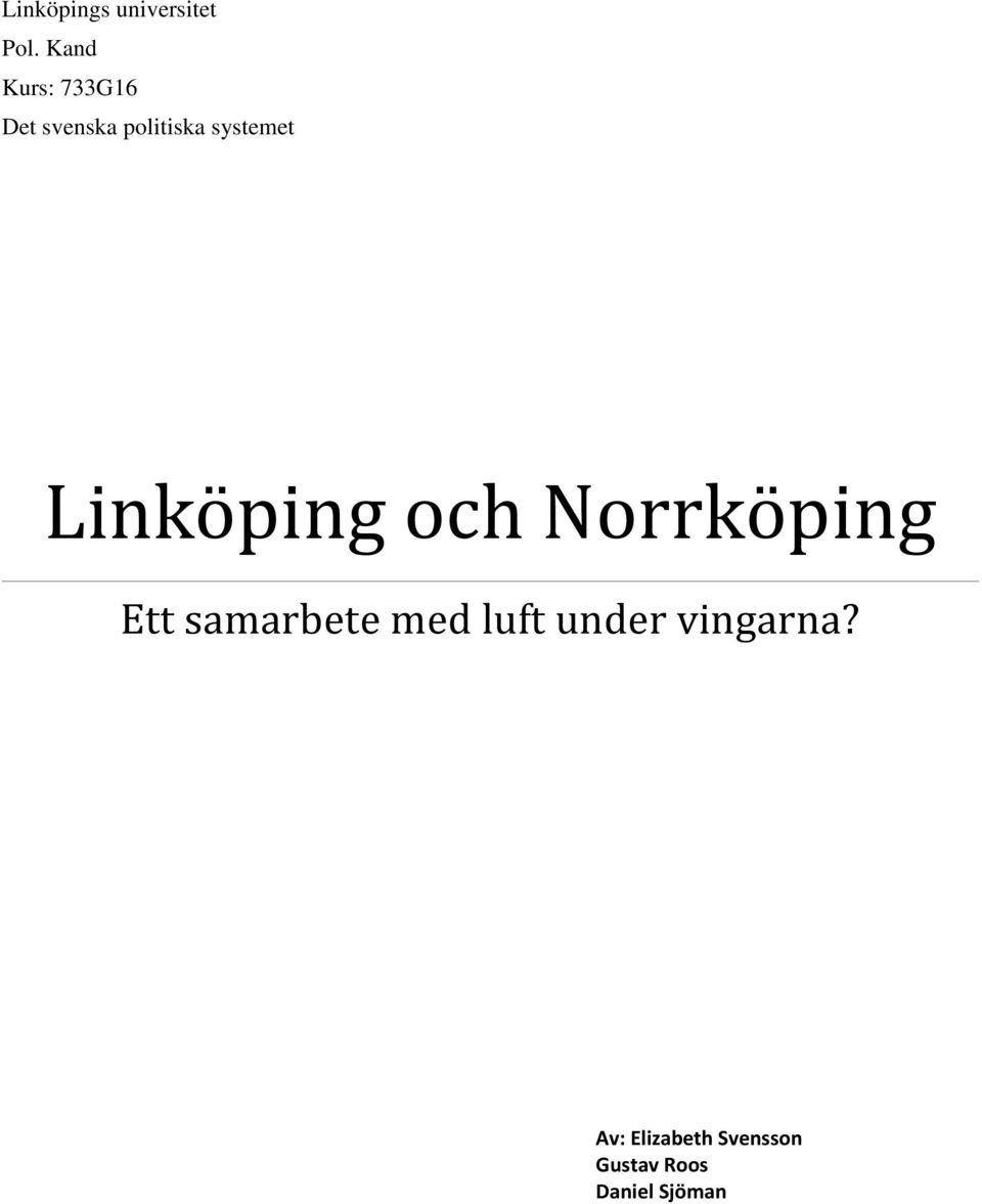 systemet Linköping och Norrköping Ett samarbete