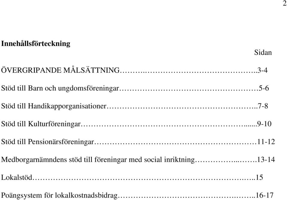 .7-8 Stöd till Kulturföreningar.