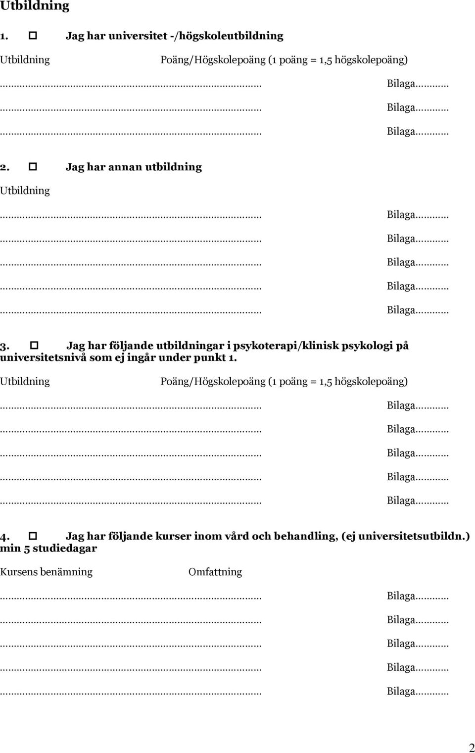 Jag har annan utbildning Utbildning 3.