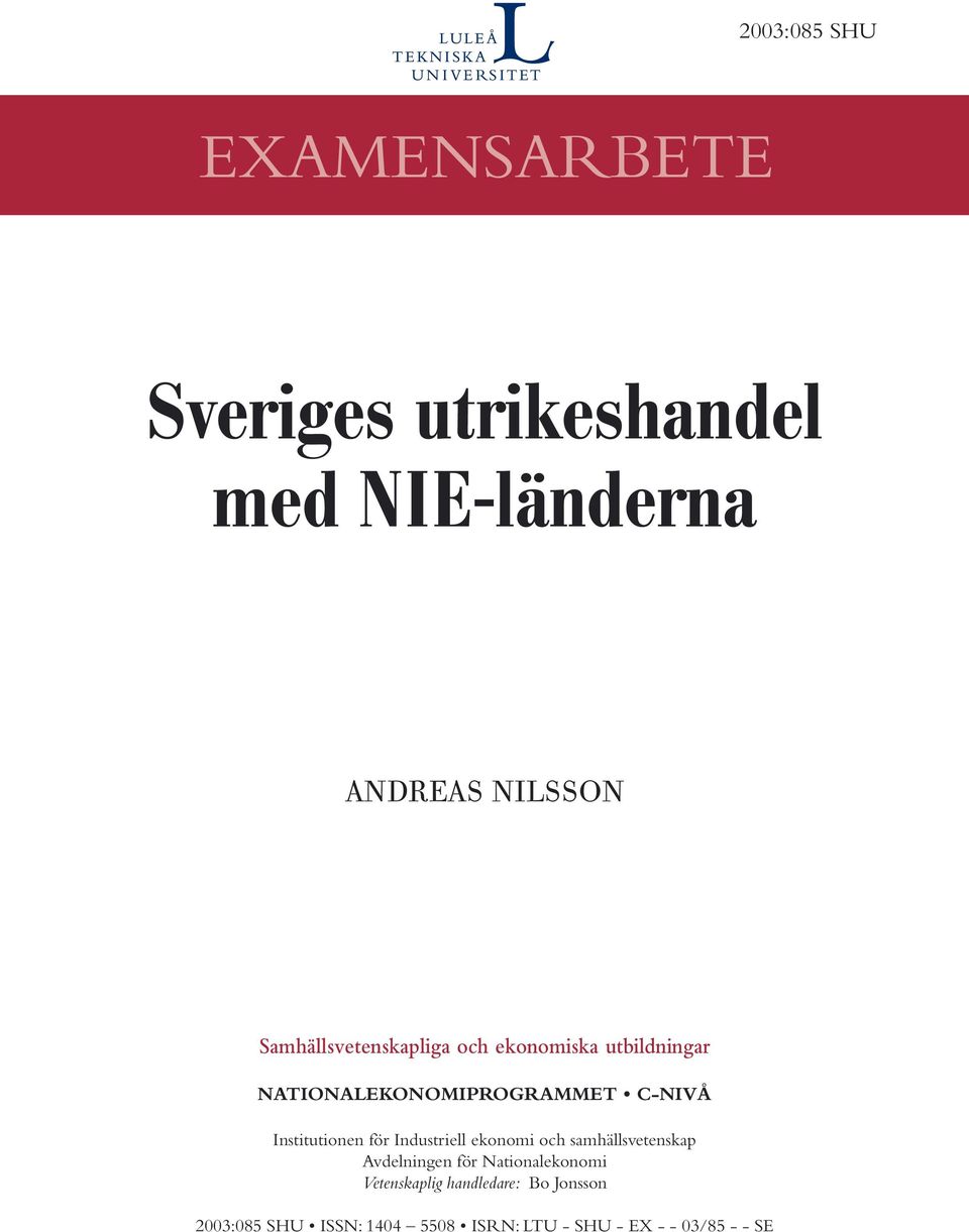 Institutionen för Industriell ekonomi och samhällsvetenskap Avdelningen för