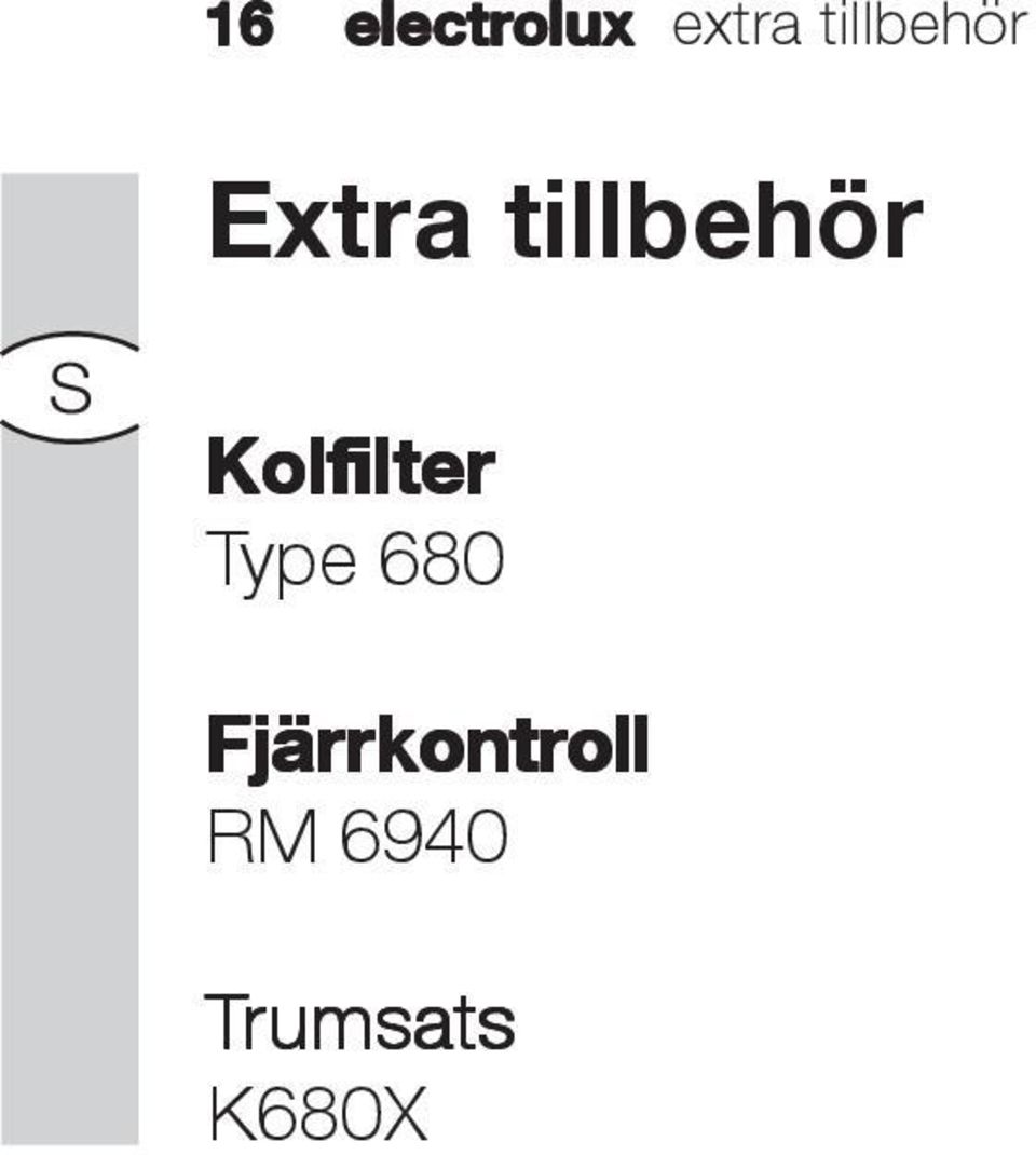 S Kolfilter Type 680