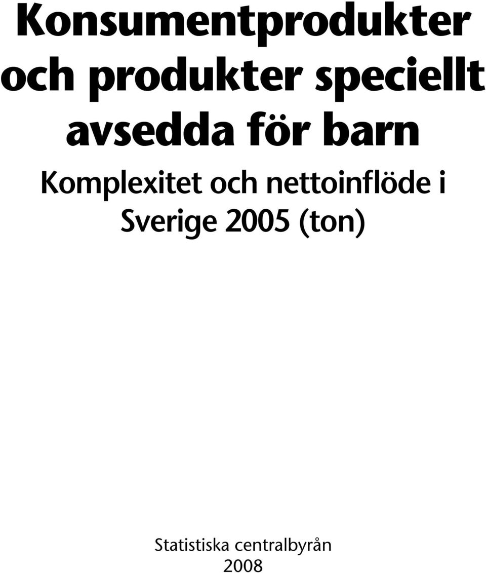 Komplexitet och nettoinflöde i