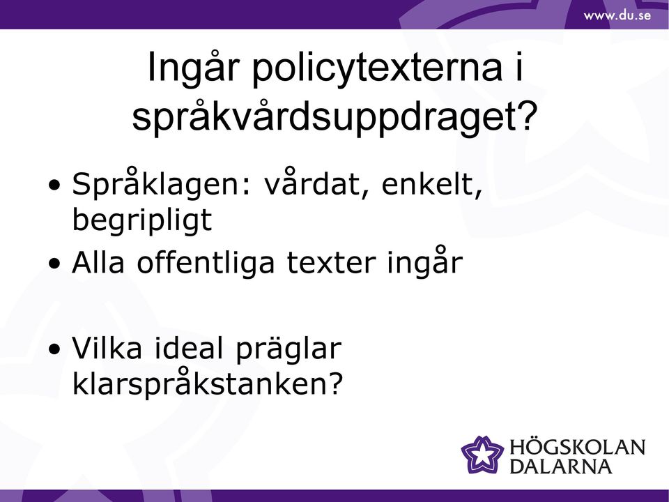 Språklagen: vårdat, enkelt,