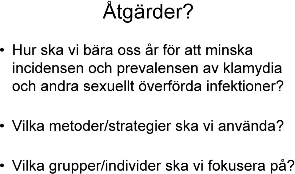 prevalensen av klamydia och andra sexuellt överförda