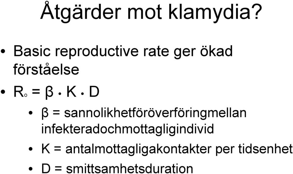 D β = sannolikhetföröverföringmellan