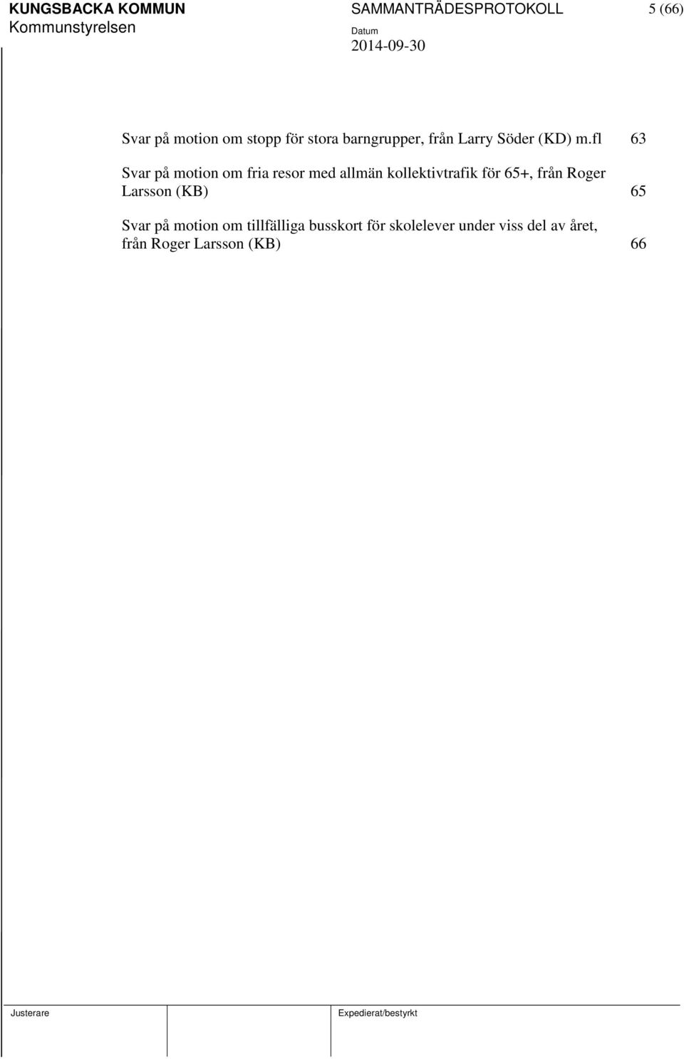 fl 63 Svar på motion om fria resor med allmän kollektivtrafik för 65+, från