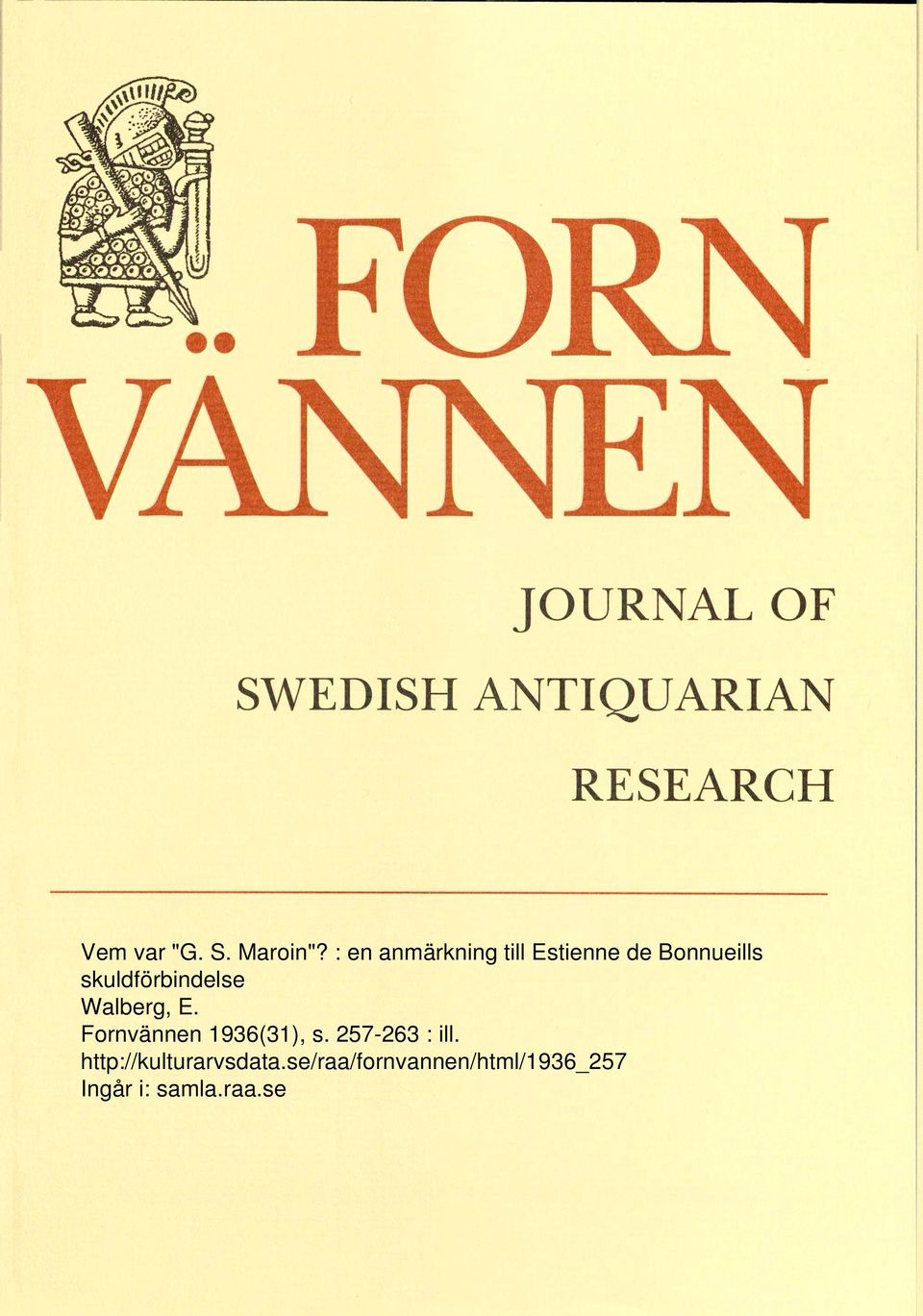 skuldförbindelse Walberg, E. Fornvännen 1936(31), s.