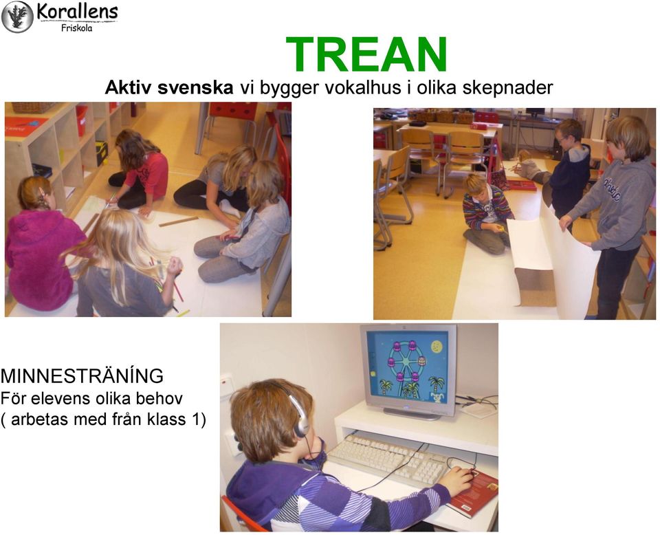 MINNESTRÄNÍNG För elevens