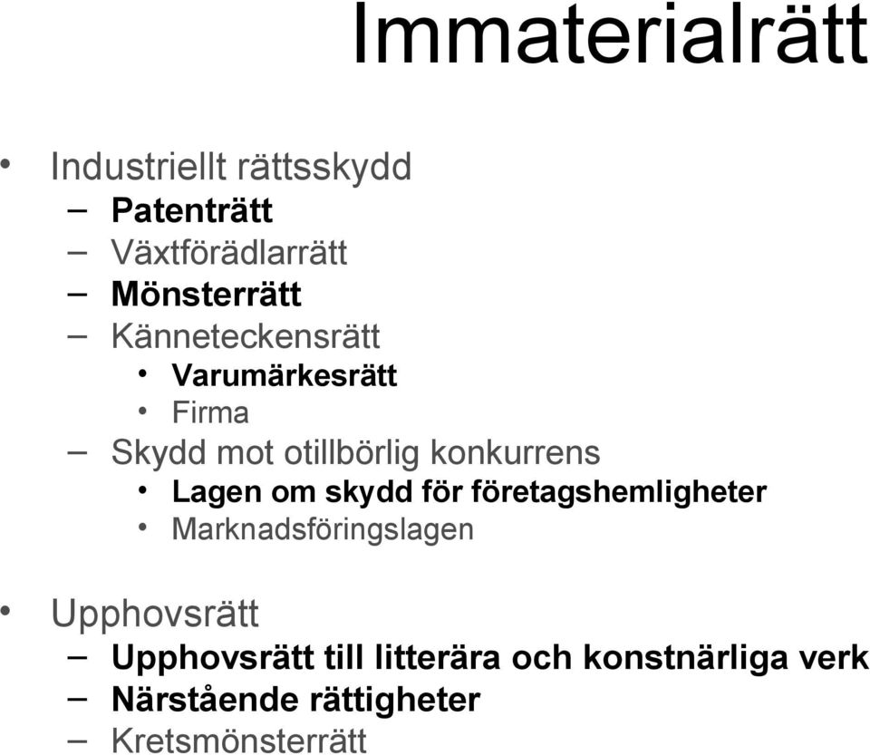 konkurrens Lagen om skydd för företagshemligheter Marknadsföringslagen