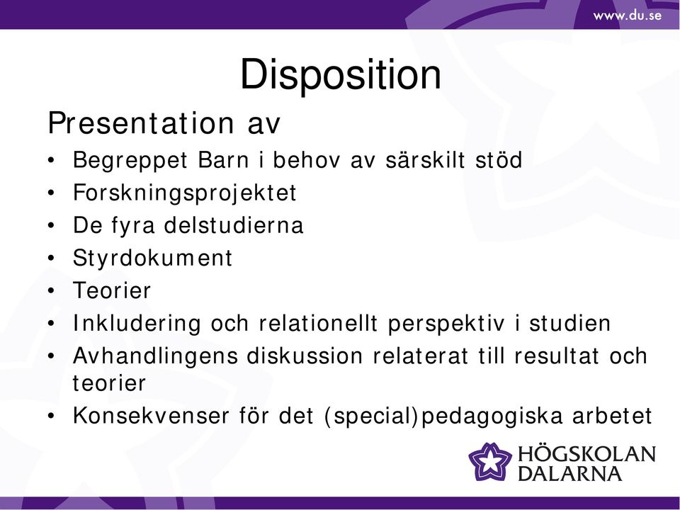 Inkludering och relationellt perspektiv i studien Avhandlingens