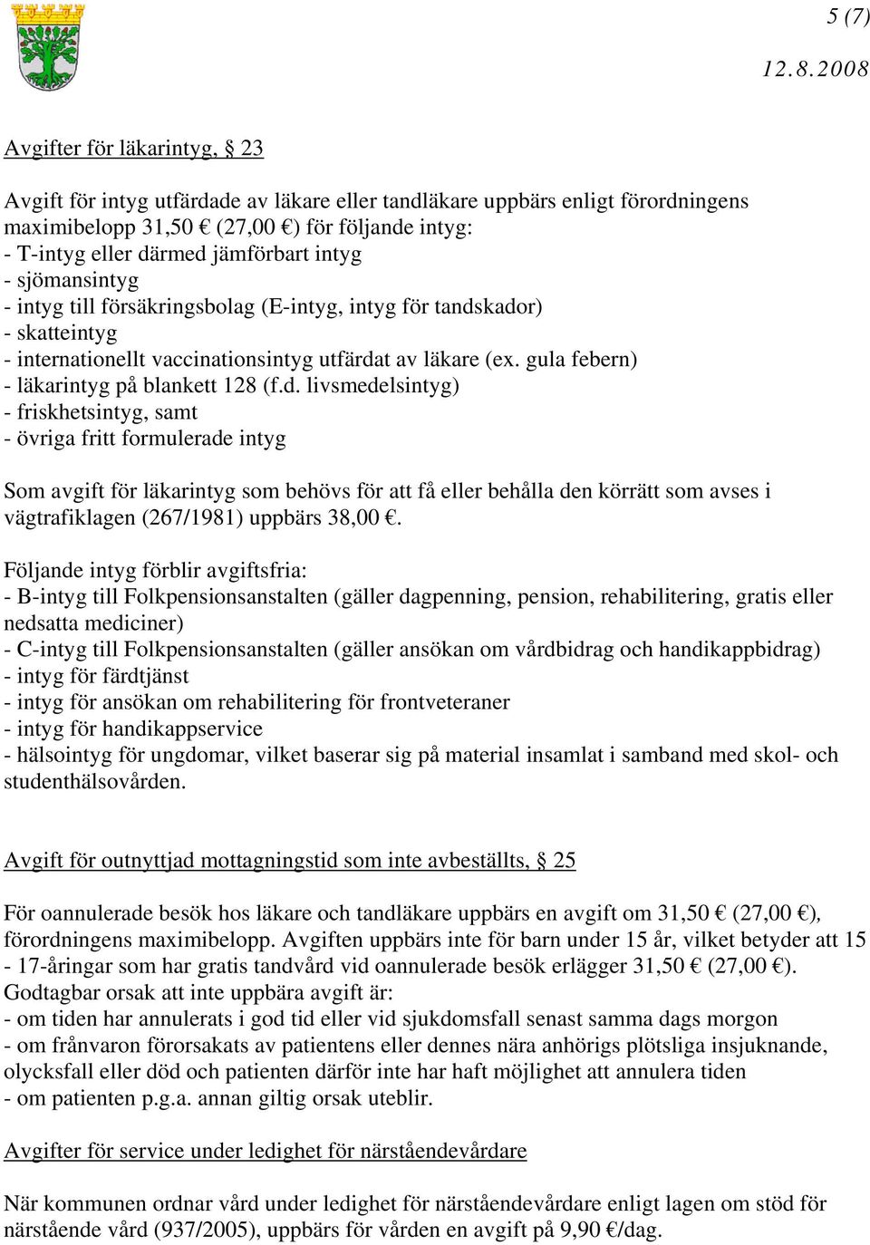 gula febern) - läkarintyg på blankett 128 (f.d.