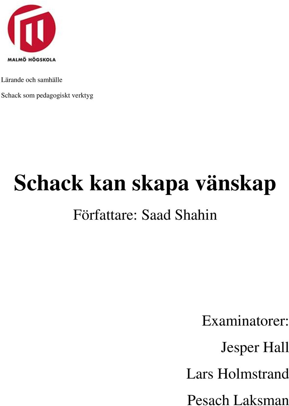 vänskap Författare: Saad Shahin